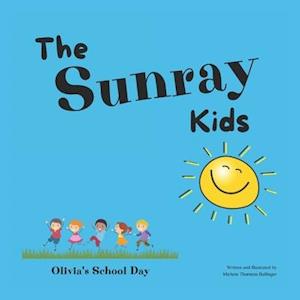 The Sunray Kids: Olivia's School Day