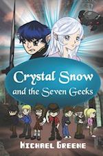 Crystal Snow and the Seven Geeks 