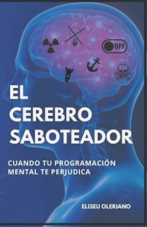 El Cerebro Saboteador