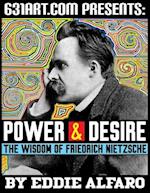 Power & Desire: The Wisdom of Friedrich Nietzsche 