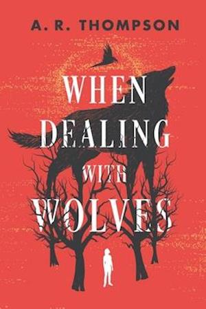 When Dealing with Wolves