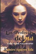 Las Profecías del Mal