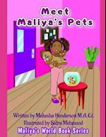 Meet Maliya's Pets: Maliya's World Book Series 