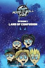 7th heaven and the Rock'n'Roll Kids - Land Of Confusion: Episode 1 