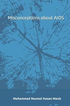Misconceptions about AIDS