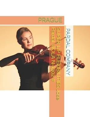 SUPER LIP FLEXIBILITIES Jose Pardal VIOLA N-1302 # : PRAGUE