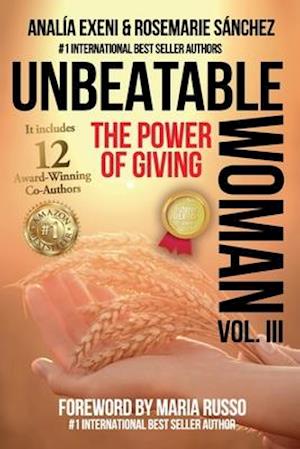 UNBEATABLE WOMAN 3: The Power of Giving