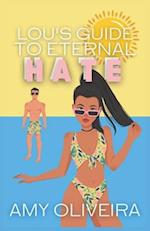 Lou's Guide to Eternal Hate 