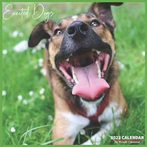 Excited Dogs Calendar 2022: Official Happy Dogs Calendar 2022, 16 Month Calendar 2022