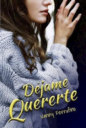 Déjame quererte