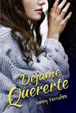 Déjame quererte