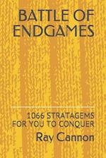 BATTLE OF ENDGAMES: 1066 STRATAGEMS FOR YOU TO CONQUER 