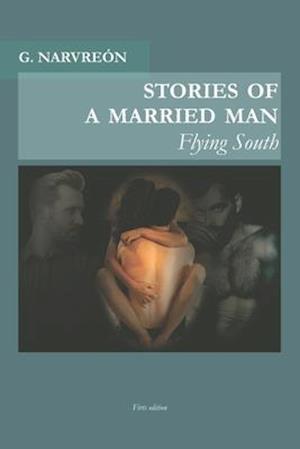 Stories of a married man: Flying South