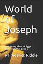 World of Joseph: Mentuhotep Vizier of Egypt World That Was Book 6 