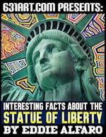 Interesting Facts about the Statue of Liberty 