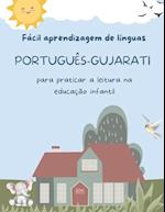 Fácil aprendizagem de línguas Português-Gujarati para praticar a leitura na educação infantil