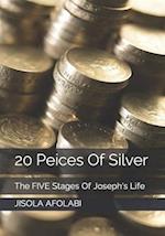 20 Peices Of Silver: The FIVE Stages Of Joseph's Life 