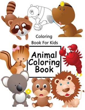 Coloring Book For Kids: Cute Baby Animals Coloring Book For Kids Aged 2-8