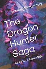 The Dragon Hunter Saga: Book 1 in the Age of Magic 