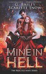 Mine In Hell: A Dark Rejected Mates Romance 