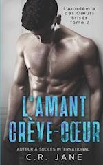 L'Amant Crève-Coeur