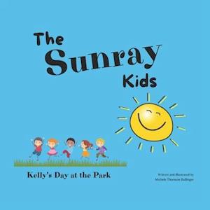 The Sunray Kids: Kelly's Day at the Park