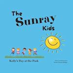 The Sunray Kids: Kelly's Day at the Park 