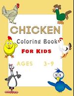 Chicken Coloring Book For Kids Ages 3-9: Super Chicken Coloring Book For Kids | Over 48 Chickens illustrations to Color | Perfect Gift For Children 