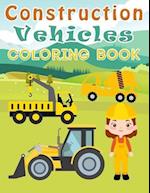 Construction Vehicles Coloring Book: 48 Easy Coloring Book Pages Construction Vehicles | Drawing Activity For Kids And Toddlers | Great Gift Idea For