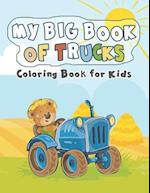 My Big Book of Trucks: Coloring Book for Kids 