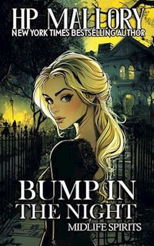 Bump In The Night: A Paranormal Women's Fiction Novel