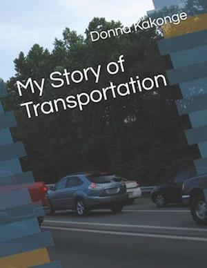 My Story of Transportation