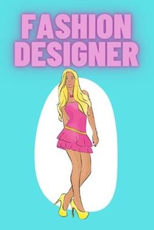 FASHION DESIGNER: Design Book For Girls and Boys