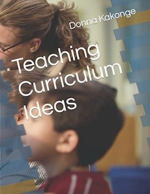 Teaching Curriculum Ideas