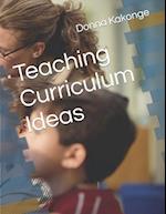 Teaching Curriculum Ideas 