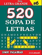 520 SOPA DE LETRAS #6 (10400 PALABRAS) - Letra Grande