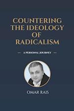 Countering the Ideology of Radicalism: A personal journey 