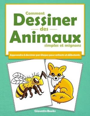 Comment dessiner des animaux simples et mignons