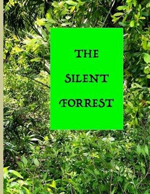 The Silent Forest