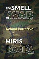 The Smell of War : Miris Rata 