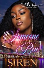 Someone To Call Bae: An African American Urban Romance 