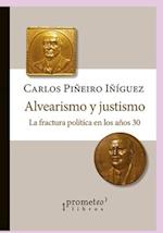 Alvearismo y justismo