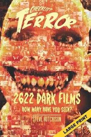 Checklist of Terror 2021: 2622 Dark Films - How Many Have You Seen? (Large Print)