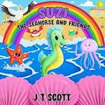 Suzi the Seahorse and Friends 