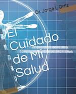 El Cuidado de Mi Salud