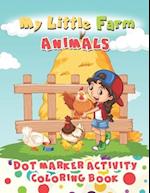 My Little Farm Animals: Dot Marker Activity Book 