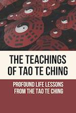 The Teachings Of Tao Te Ching
