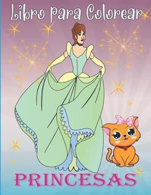 Libro para Colorear Princesas: Maravilloso Cuaderno Para Colorear Princesas Para Niñas y Niños .