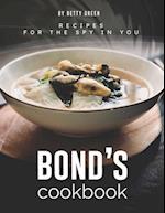 Bond's Cookbook: Recipes for the Spy in You 