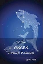 Pisces 2022: Horoscope & Astrology 